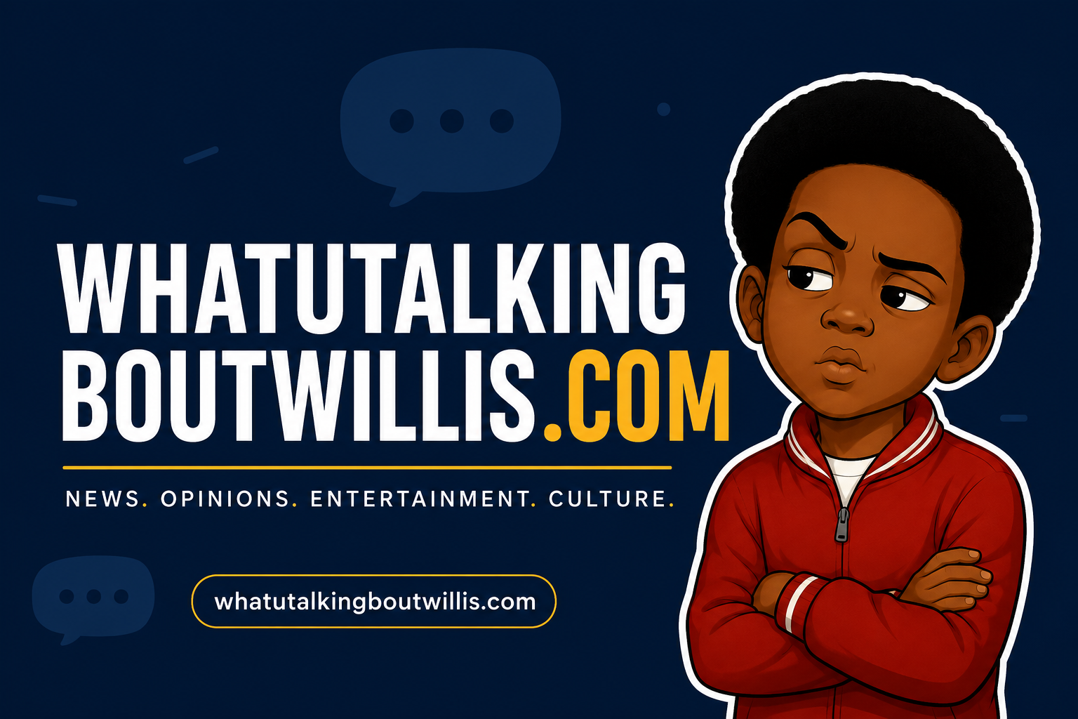 whatutalkingboutwillis com